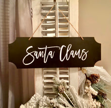 Load image into Gallery viewer, Santa Claus Sign
