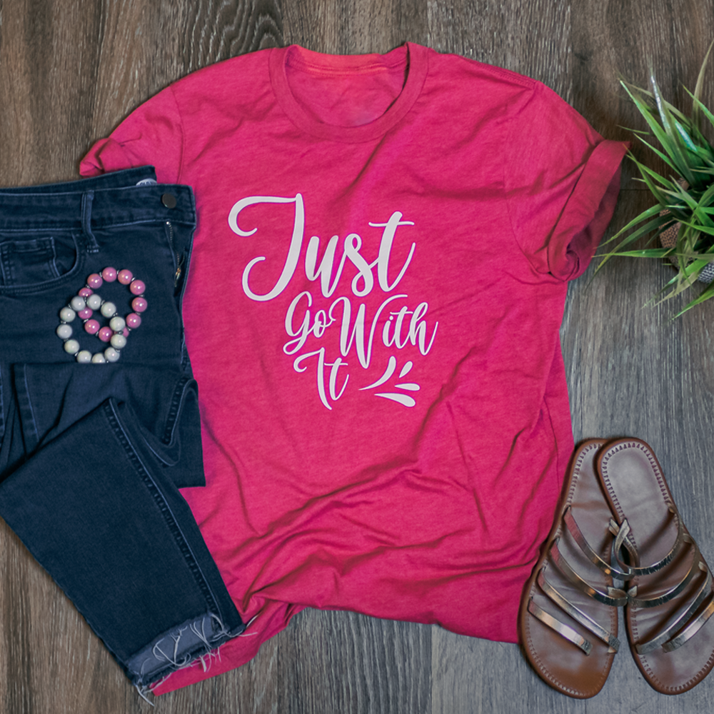 Just Go With It Tee